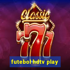 futebol hdtv play